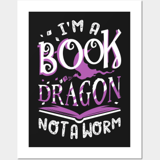 I'm a Book Dragon, not a worm Posters and Art